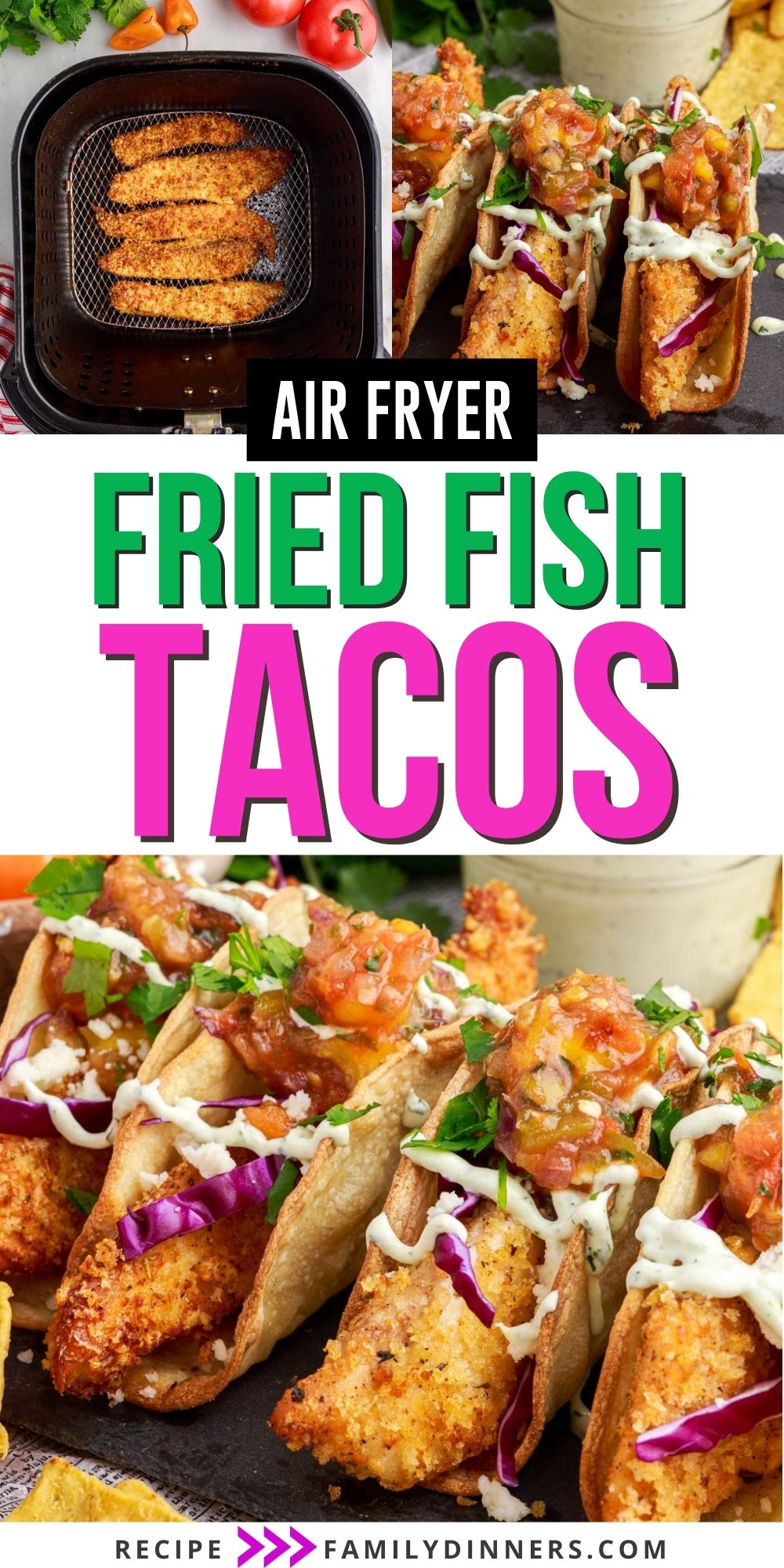 Air Fried Fish Tacos - Family Dinners