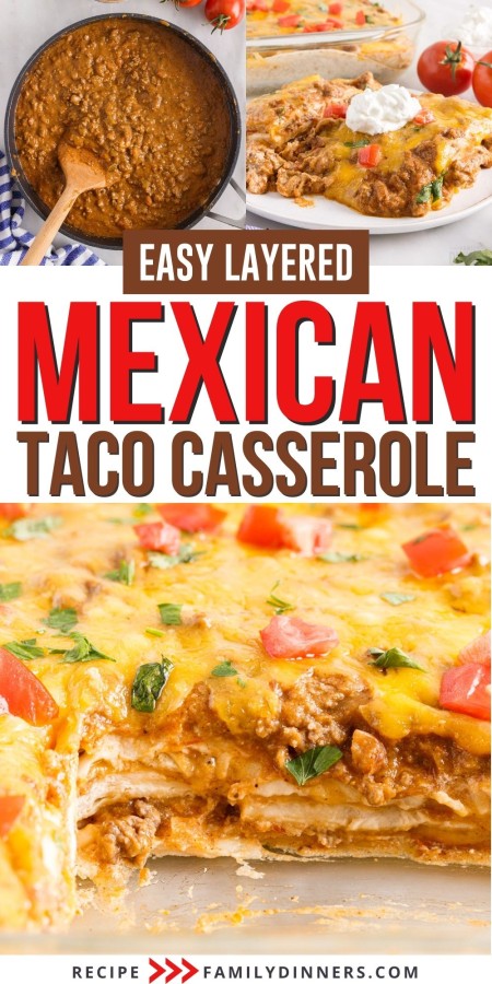 easy layered mexican taco casserole collage.